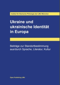 Ukrainie und ukrainische Identität in Europa