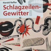 Buchcover von Harald Raffer: Schlagzeilen-Gewitter | ©aau/ouschan