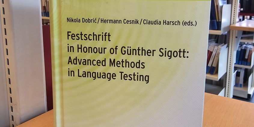 Buchcover: Nikola Dobrić/Hermann Cesnik/Claudia Harsch (eds.), Festschrift in Honour of Günther Sigott: Advanced Methods in Language Testing | ©aau/ouschan