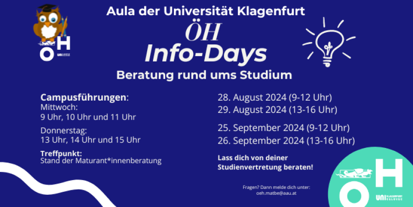 Die Info-Days der Österreichischen Hochschüler:innenschaft (ÖH) Klagenfurt finden am 28./29. August und am 25./26 September 2024 statt und unterstützen dich vor dem Semesterstart mit Beratung rund ums Studium.